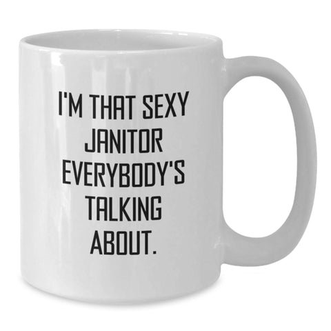 Image of Funny Janitor Gifts from Men, I'm That Sexy Janitor Everybody's Talking About, Birthday Unique Gifts for Janitor - Additional