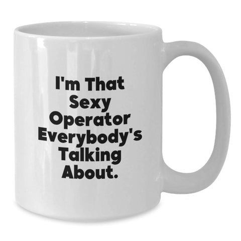 Image of Funny Operator White Coffee Mug Gifts for Graduation, Operator Unique Gifts from Friends Family - Additional