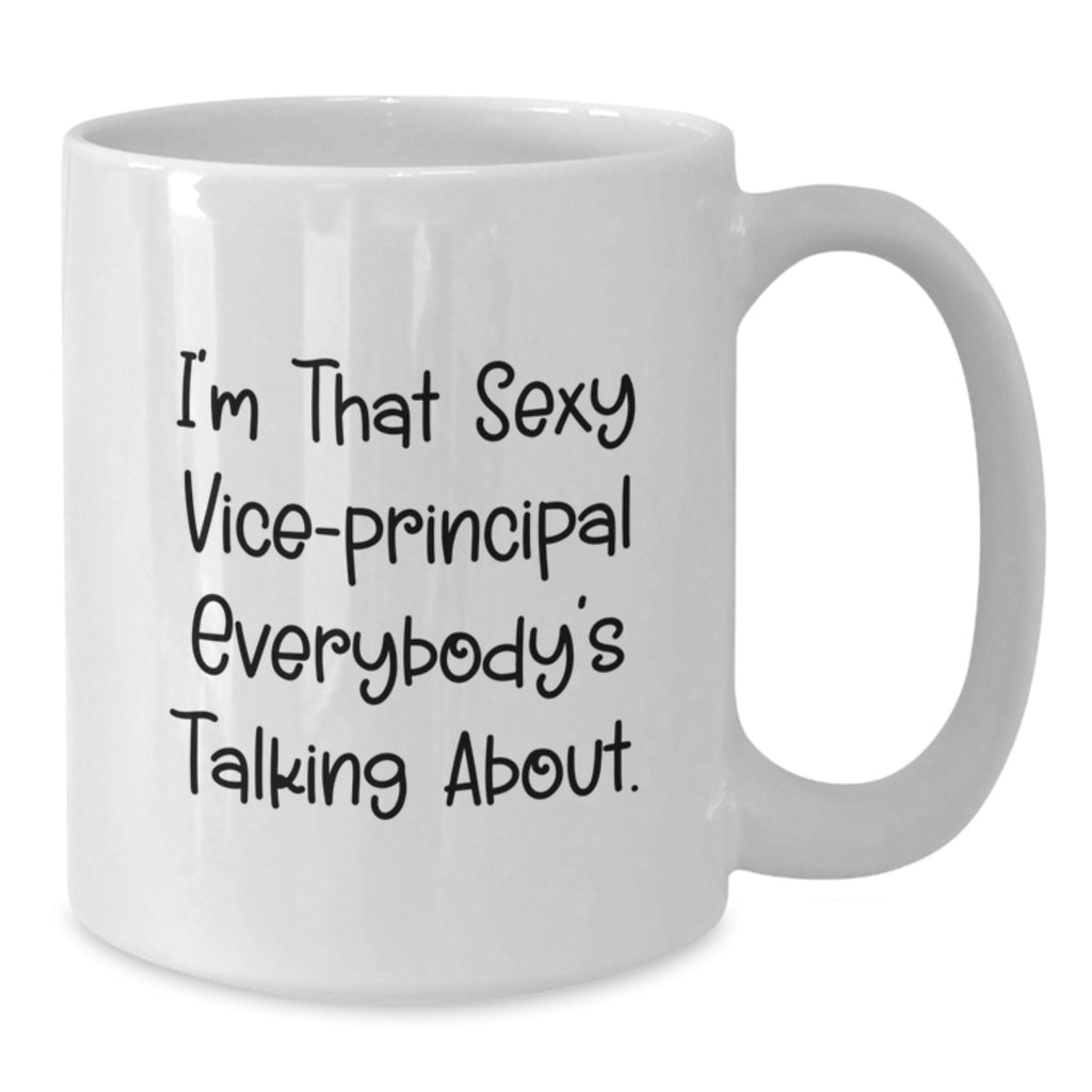 Funny Vice-principal Quotes White Coffee Mugs Gifts from Friends for Vice-principal Graduation Unique Gifts - Additional