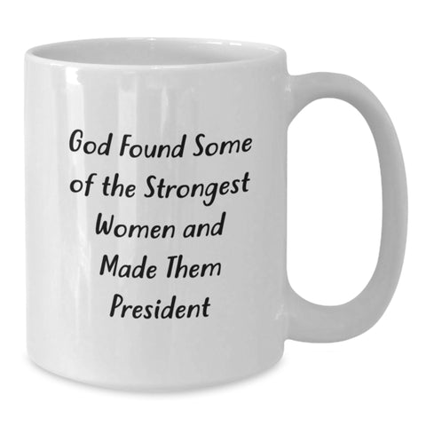 Image of President Gifts from Friends, Funny White Coffee Mug for President, Graduation Unique Gifts for Men, Women, Family - Additional
