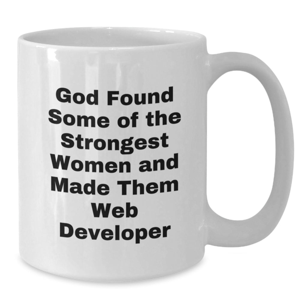 Funny Web Developer Gifts from Women, Inspirational Quote for Christmas Unique Gifts for Web Developers, White Coffee Mug, Web Developer Mug - Additional