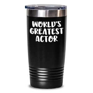 Funny Actor Gifts for Her - 'World's Greatest Actor' Quote Tumbler for Mother's Day, Black 20oz/30oz Vacuum Insulated Stainless Steel - Main