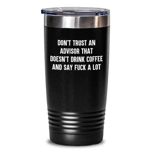 Funny Advisor Tumbler Gifts from Men or Women for Friends or Coworkers Valentine's Unique Drinks Keep Hot and Cold - Main