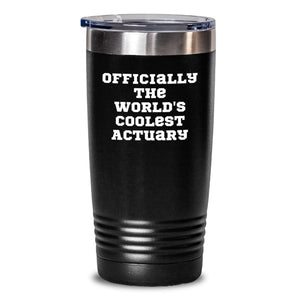Funny Actuary Gifts from Friends - 'Officially The World's Coolest Actuary' Birthday Tumbler for Him or Her - Main