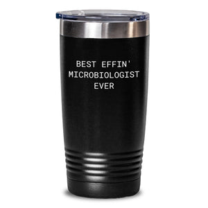 Funny Microbiologist Gifts from Friends - Best Effin' Tumbler Ever, Birthday Unique Gifts for Microbiologist Men and Women - Main