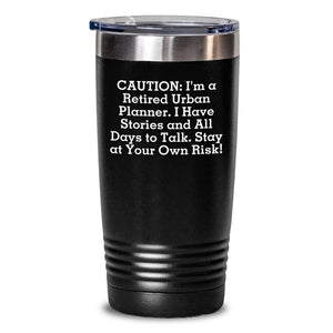 Funny Urban Planner Gifts - Retired Planner Warning Tumbler, Birthday Unique Gifts for Urban Planner Men, Stainless Steel Insulated Tumbler - Main