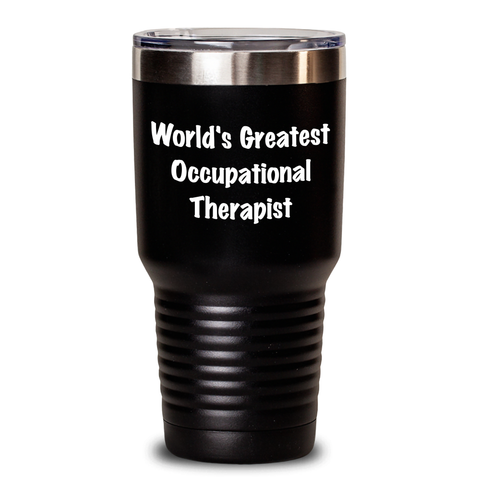 Image of Occupational Therapist Gifts, Funny Quote Tumbler, Gifts from Friends for World's Greatest Occupational Therapist, Stainless Steel 20oz/30oz, Mother's Day Unique Gifts - Main