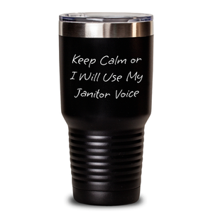 Janitor Humor Gifts from Friends and Family - 'Keep Calm Or I Will Use My Janitor Voice' Funny Tumbler for Mom's Day, Unique Janitor Themed Gifts
