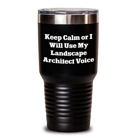 Image of Landscape Architect Gifts, Funny Quote Tumbler, 'Keep Calm Or I Will Use My Landscape Architect Voice', 20oz or 30oz Capacity, Mother's Day Unique Gifts from Family to Friends - Main