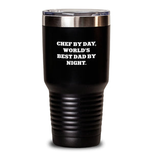 Funny Chef Gifts for Men - Valentine's Unique Tumblers by Chef By Day World's Best Dad By Night.