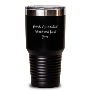 Funny Australian Shepherd Dad Gifts from Family - Best Australian Shepherd Dad Ever Tumbler, Birthday Unique Gifts for Australian Shepherd Dog Lovers, 20oz/30oz Vacuum Insulated Tumbler