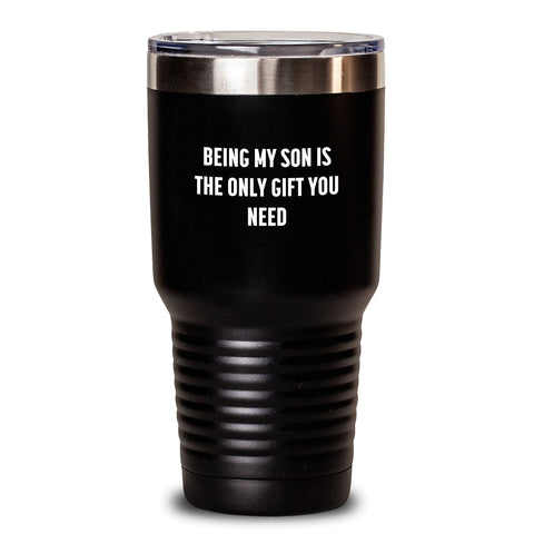 Image of Funny Son Gifts from Parents - Being My Son Is The Only Gift You Need - Valentine's Unique Gifts for Son from Mom Dad - Main