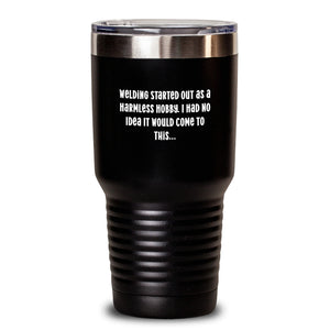 Welding Gifts for Men Funny Inspirational Quote Birthday Unique Present from Friends, Welding Tumblers for Him Her Keeps Drinks Hot Cold, Funny Tumbler with Sarcasm Quote Birthday Occasion
