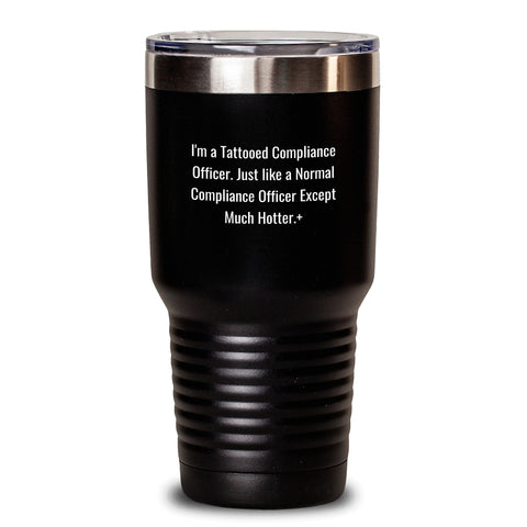 Image of Compliance Officer Gifts - Funny Quote Tumbler for Birthday - Gifts from Friends to Compliance Officer, Tumbler for Hot and Cold Drinks - Main