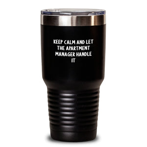 Funny Apartment Manager Gifts for Men from Friends and Family - Tumbler 'Keep Calm And Let The Apartment Manager Handle It'