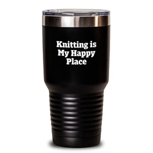 Knitting Gifts from Friends, Gifts for Knitting Men - 'Knitting Is My Happy Place' Tumbler, Graduation Unique Gifts