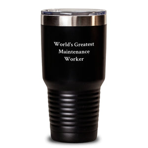 Funny Maintenance Worker Gifts from Friends, Coworkers, or Family - 'World's Greatest' Stainless Steel Tumbler, 20oz or 30oz, Vacuum-Insulated, Graduation Unique Gifts