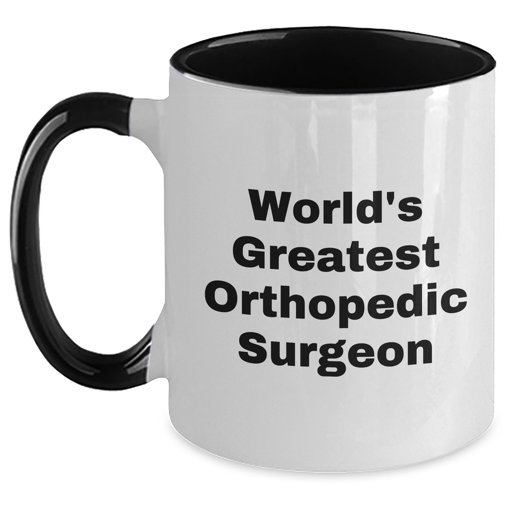Funny World's Greatest Orthopedic Surgeon Two Tone Coffee Mugs Gifts from Family for Mother's Day, Orthopedic Surgeon Gifts, Two Tone Mugs - Main