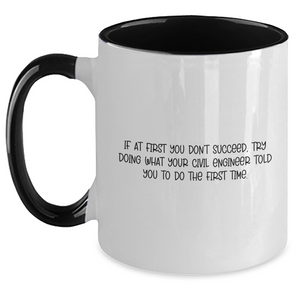 Civil Engineer Humor Funny Quote Gifts for Men from Friends, Unique Two Tone Coffee Mug for Graduation, Gifts from Family and Coworkers - Main