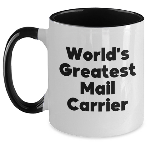 Image of Funny Mail Carrier Gifts from Men to Women - World's Greatest Mail Carrier Two Tone Coffee Mug for Mother's Day Unique Gifts - Main