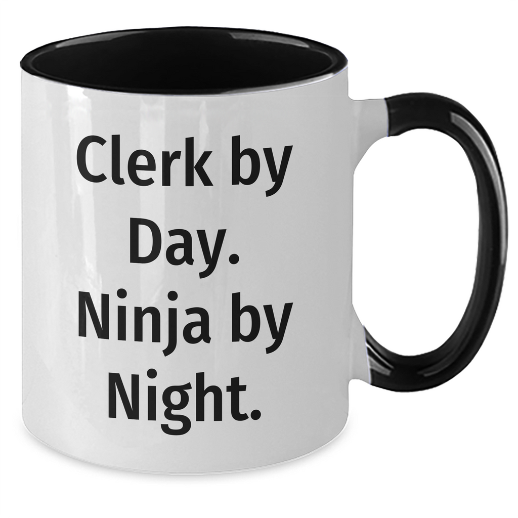 Clerk By Day. Ninja By Night. Two Tone Coffee Mug for Father's Day Unique Gifts from Friends, Coworkers, or Family - Additional