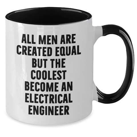 Image of Electrical Engineer Humor Gifts from Men to Electrical Engineer Friends on Mother's Day - Funny Two Tone Coffee Mug - Additional