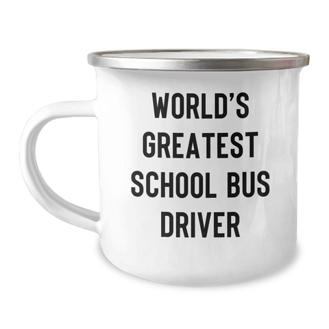 Image of Funny World's Greatest School Bus Driver Camping Mug for School Bus Driver Gifts on Father's Day, Gifts from Friends and Family, 12 oz Stainless Steel with Enamel Finish - Image 1