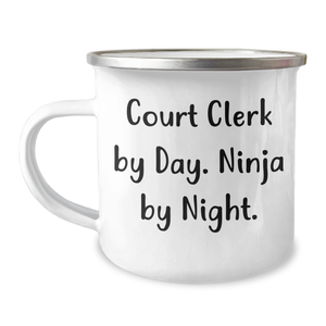Court Clerk by Day, Ninja by Night, Camping Mug Gifts from Men for Court Clerk, Perfect for Father's Day - Image 1