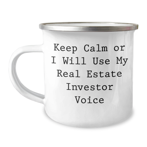 Real Estate Investor Gifts from Men - Keep Calm Or I Will Use My Real Estate Investor Voice Camping Mug, Funny Mother's Day Unique Gift for Women, 12 oz Stainless Steel with Enamel Finish - Image 1