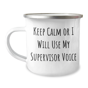 Supervisor Gifts for Men - Funny Camping Mug - 'Keep Calm Or I Will Use My Supervisor Voice' - Unique Father's Day Unique Gifts from Family - Image 1
