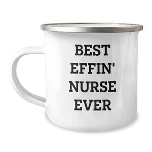 Funny Nurse Camping Mug Gifts from Friends to Best Effin' Nurse Ever on Mother's Day - Image 1