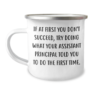 Funny Assistant Principal Gifts, Inspirational Camping Mug for Graduation, Quotes from the Heart, Gifts from Friends and Family for Assistant Principal, Perfect for Men or Women - Image 1