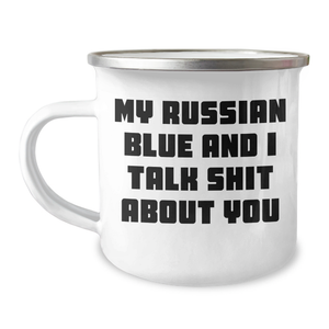 Funny Russian Blue Cat Gifts for Her, Camping Mug with Quote 'My Russian Blue And I Talk Shit About You', Mother's Day Unique Gifts from Family - Image 1
