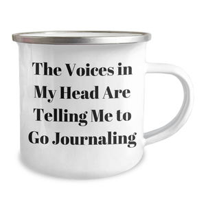 Funny Journaling Gifts from Men to Fathers - 'The Voices In My Head Are Telling Me To Go Journaling' Camping Mug for Journaling Enthusiasts