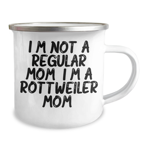 Rottweiler Dog Gifts, Funny Quote Mugs, I'm Not A Regular Mom. I'm A Rottweiler Mom. Camping Mug for Graduation, Gifts from Mom to Rottweiler Dog Lovers