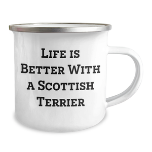 Life Is Better with a Scottish Terrier Dog Camping Mug | Funny Scottish Terrier Dog Gifts for Father's Day | Gifts from Dog Lovers to Scottish Terrier Dad