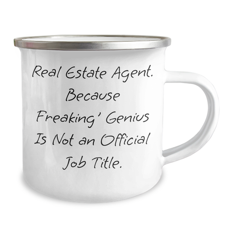 Image of Funny Real Estate Agent Gifts from Mom - 'Real Estate Agent Because Freaking' genius Is Not An Official Job Title.' Quote on Camping Mug for Mother's Day - Image 2