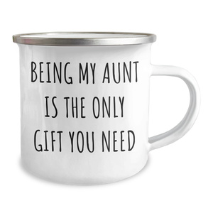 Aunt Gifts from Men, Funny Camping Mug for Aunt, 'Being My Aunt Is The Only Gift You Need' Quote, Father's Day Unique Gifts