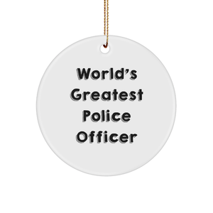 World's Greatest Police Officer Gifts for Men - Funny Christmas Circle Ornament for Police Officer, Gifts from Friends, Coworkers, and Family - Image 1