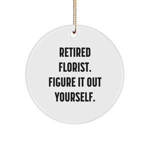 Florist's Guide to Figure It Out Yourself Circle Ornament, Funny Quote for Christmas Unique Gifts for Florist Friends and Family - Image 1