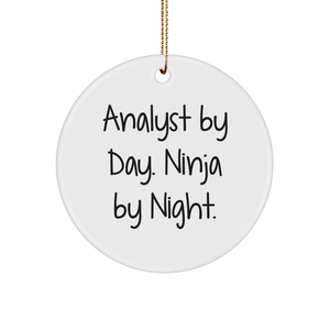 Funny Analyst Gifts: 'Analyst By Day. Ninja By Night.' Circle Ornament for Christmas from Friends, Coworkers, or Family - Image 1