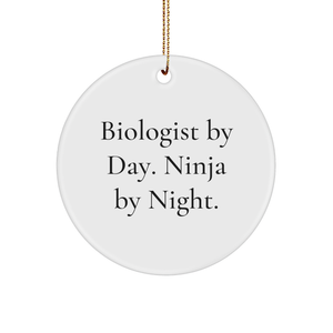 Biologist Gifts, Funny Circle Ornament, Christmas, 'Biologist By Day. Ninja By Night.' - Image 1