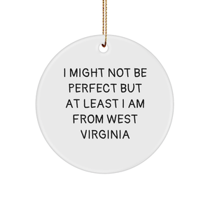 West Virginia Proud Circle Ornament, Funny Quote Gifts from Friends for Family, Christmas Unique Gifts - Image 1