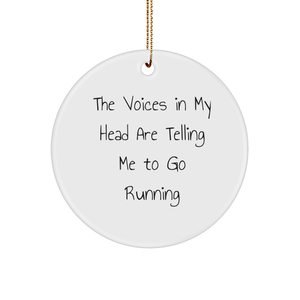 Funny Running Quotes Circle Ornament Gifts for Runners 'The Voices In My Head Are Telling Me To Go Running' Inspirational Christmas Unique Gifts for Running Enthusiasts and Friends - Image 1
