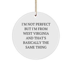 West Virginia State Proud, Circle Ornament, Funny Quote, Ideal Gift for Friends and Family, Christmas Ornament (150-200 characters) - Image 1