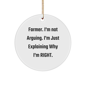 Farmer's Humorous Circle Ornament, Funny Quote Gifts for Men, Christmas Unique Gifts from Friends, Family, Coworkers, Farmer's Inspirational Reminders - Image 1