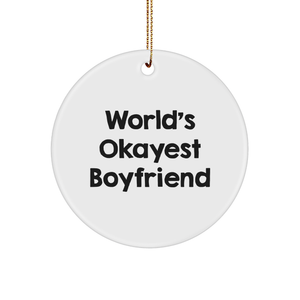 World's Okayest Sweetheart Circle Ornament, Fun Christmas Unique Gift for Him, Inspirational Quote - Image 1