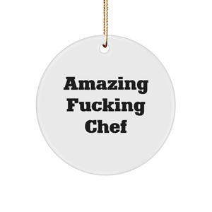 Amazing F--king Chef Chef Gifts for Men, Women, Friends, Coworkers, Family Unique Circle Ornament Christmas Memorable Present from Men, Women, Friends, Coworkers, Family - Image 1