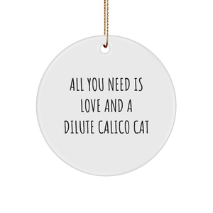 Love and Dilute Calico Cat Circle Ornament Gifts from Family Friends to Beloved Ones This Christmas - Image 1