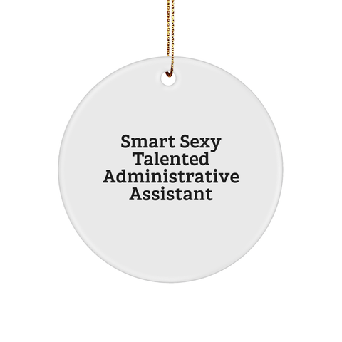 Image of Smart Sexy Talented Admin Assistants Gifts - Funny Oval Ornament for Christmas - Unique Administrative Assistant Present for Gifts from Friends for Christmas Unique Gifts for Coworkers - Image 1